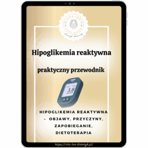 Hipoglikemia reaktywna - przewodnik